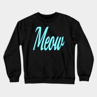 Meow Crewneck Sweatshirt